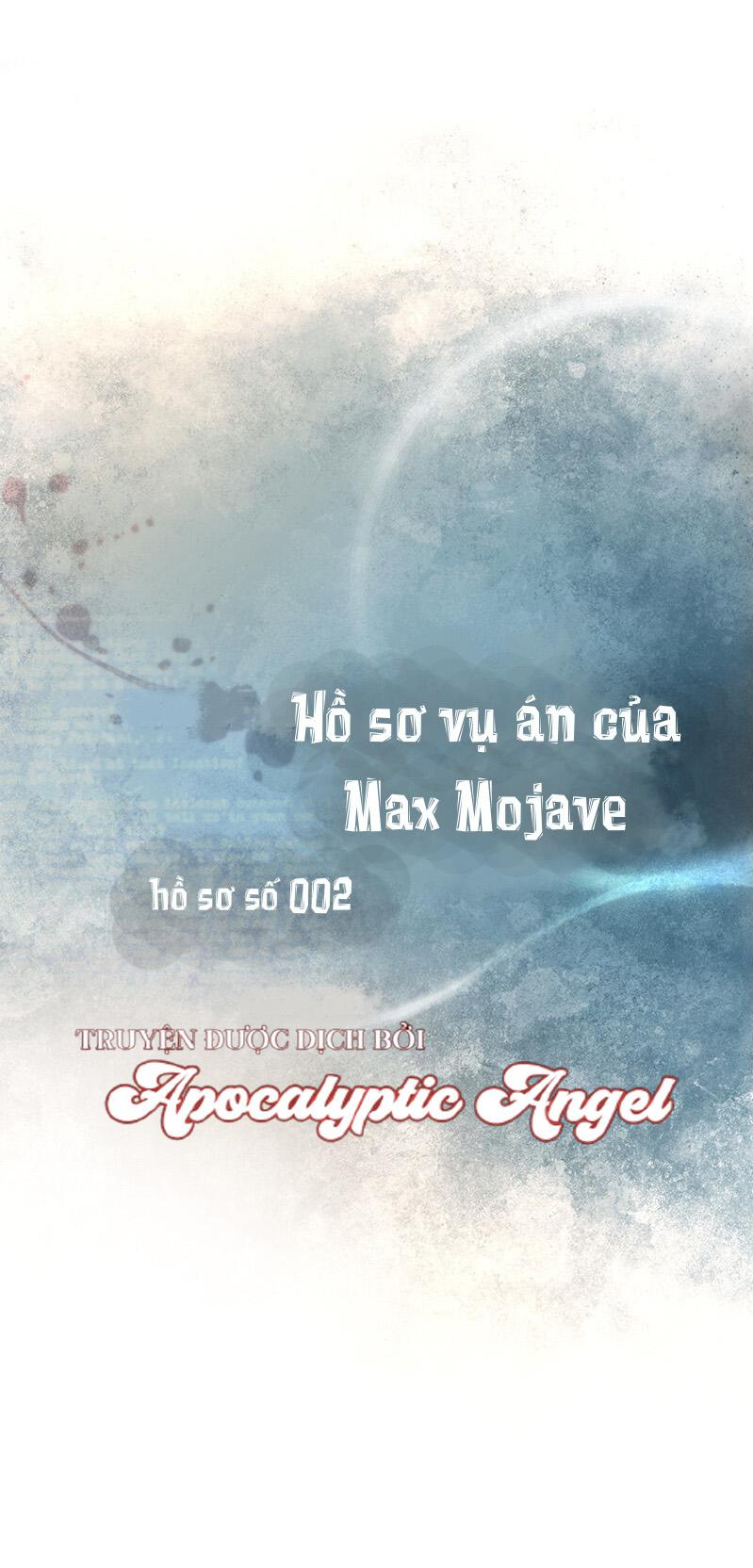 Hồ Sơ Vụ Án Của Max Mojave Chapter 2 - Next Chapter 3