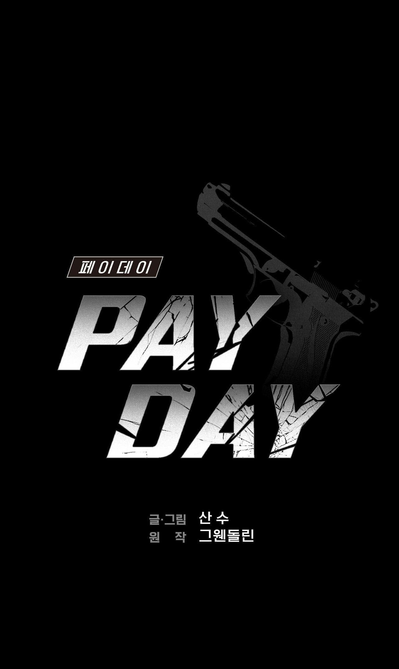 PAY DAY Chapter 9 - Next Chapter 9