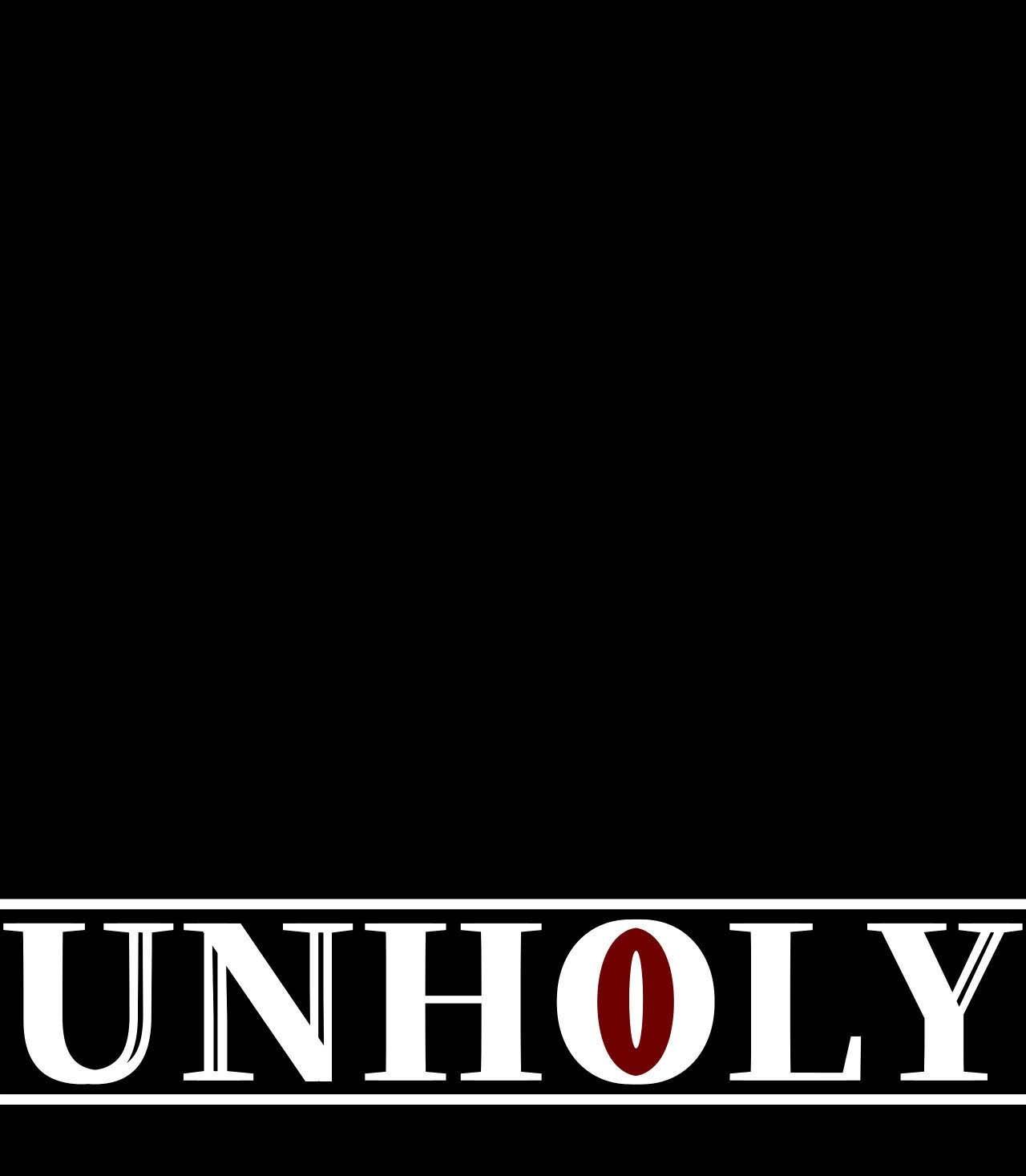 UNHOLY Chapter 4 - Next Chapter 5