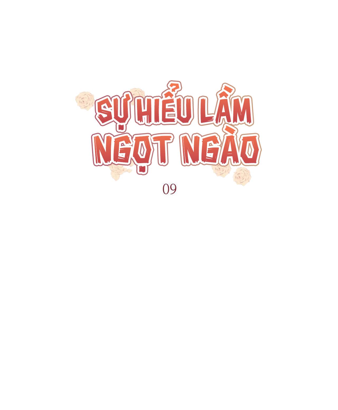 Sự Hiểu Lầm Ngọt Ngào Chapter 9 - Next Chapter 10