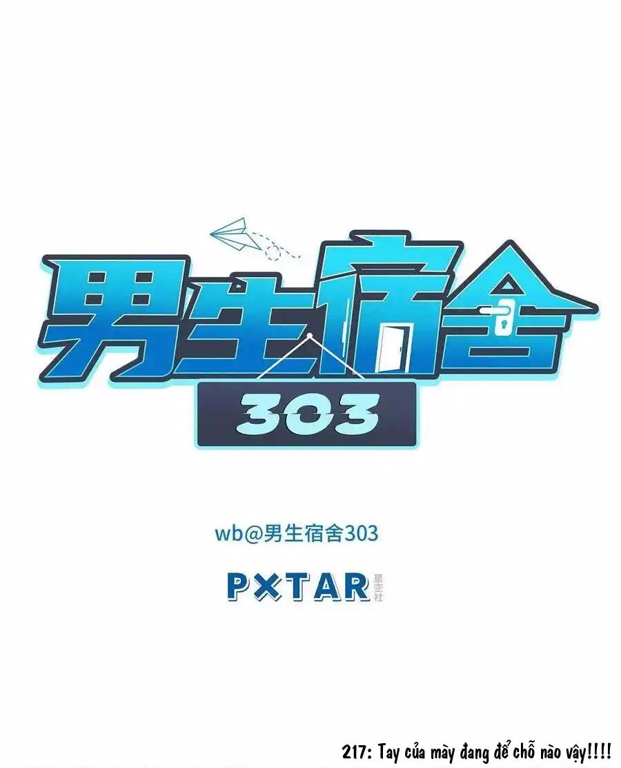 Ký túc xá nam phòng 303 Chapter 217 - Trang 3