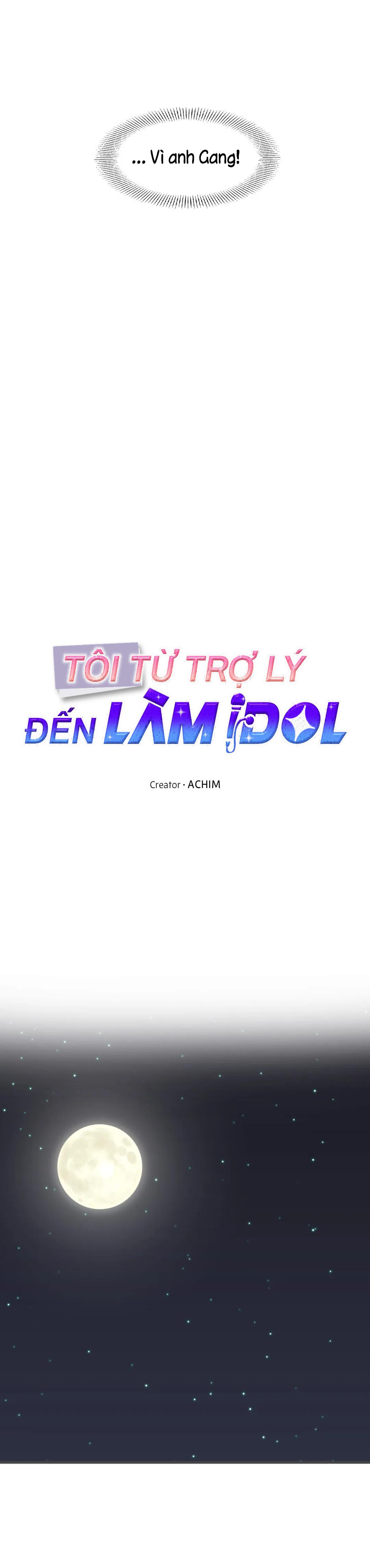 Tôi Từ Trợ Lý Đến Làm Idol Chapter 5 - Next Chapter 6