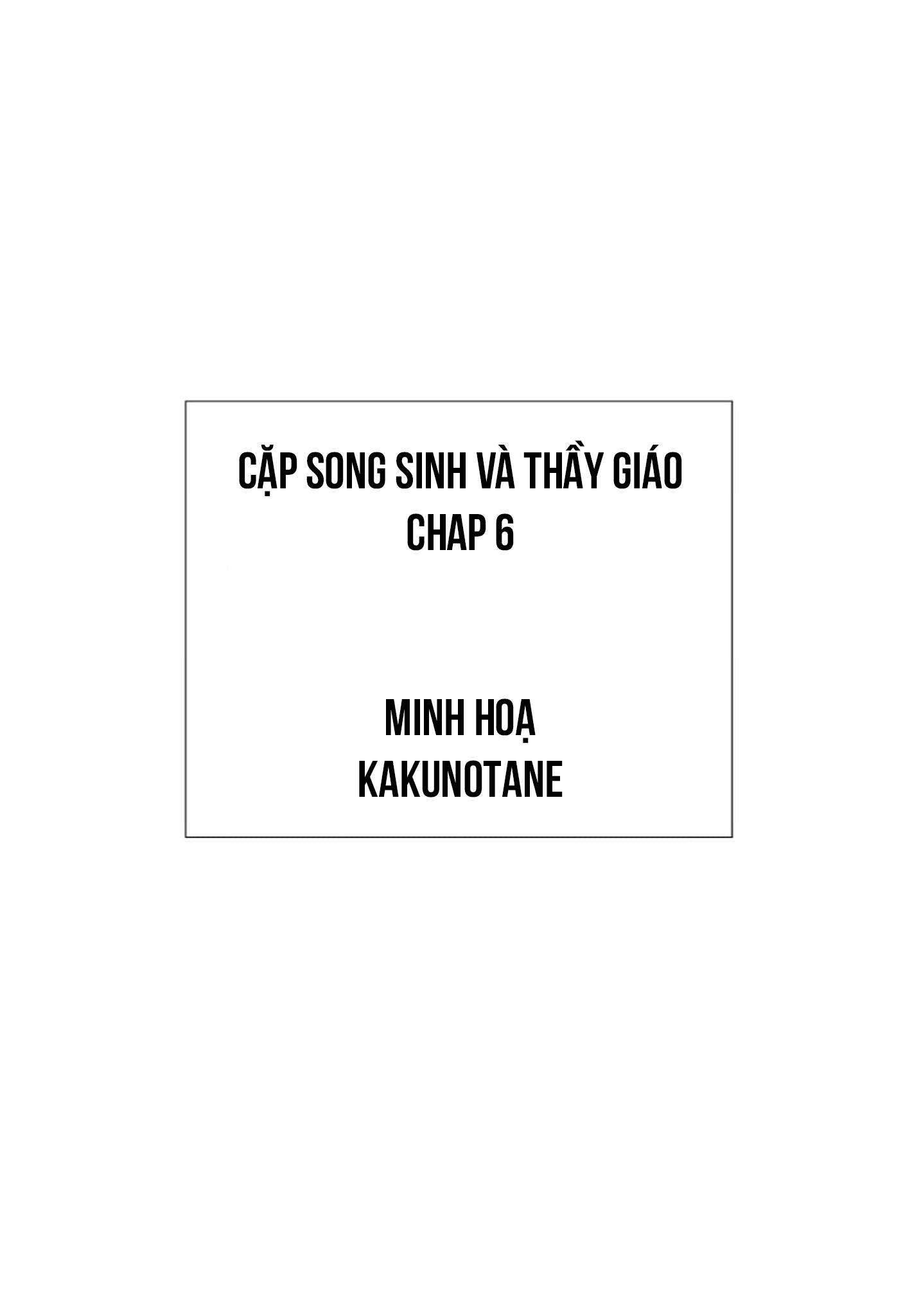 CẶP SONG SINH VÀ THẦY GIÁO Chapter 6 - Next 