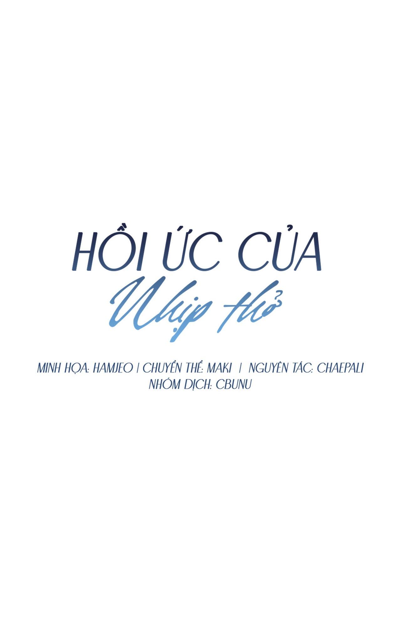 (CBunu) Hồi Ức Của Nhịp Thở Chapter 20 - Next Chapter 21