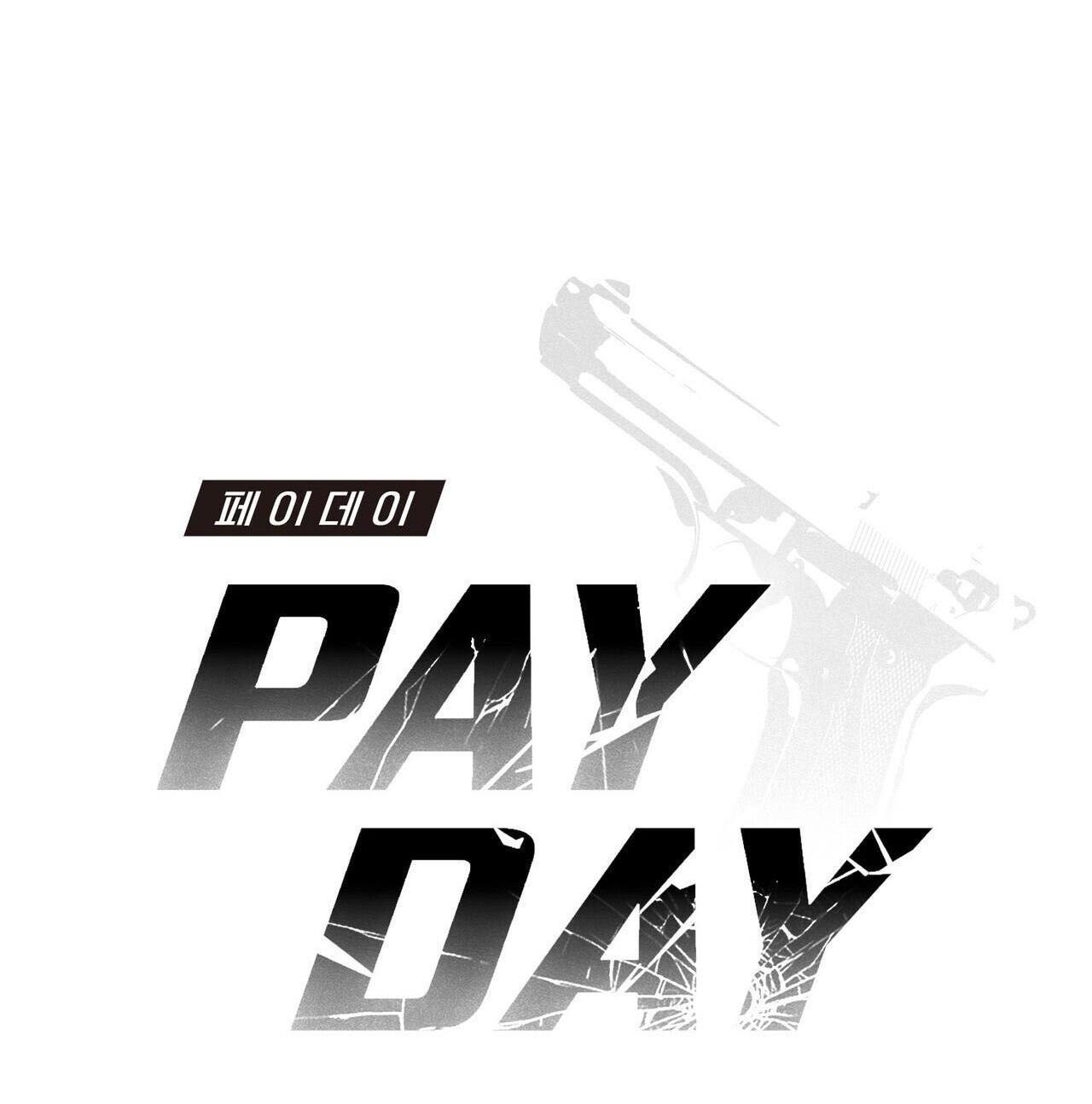 PAY DAY Chapter 10 - Next Chapter 10