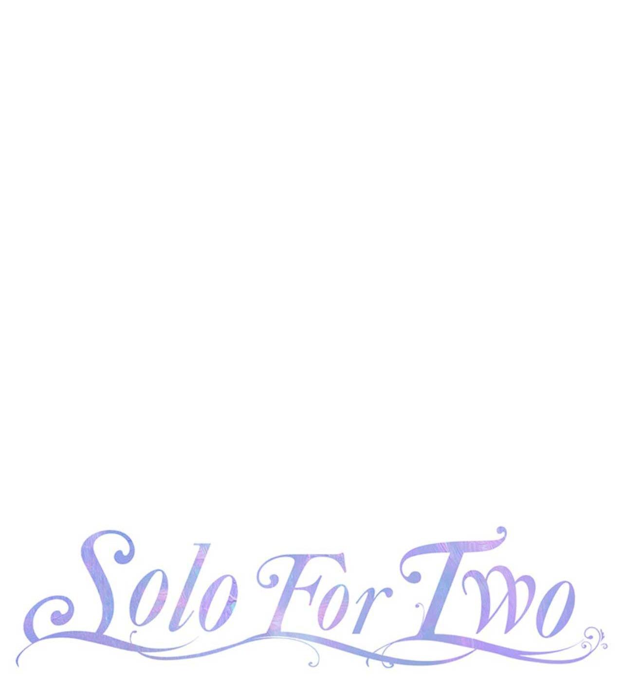 SOLO FOR TWO Chapter 1 - Next Chapter 2