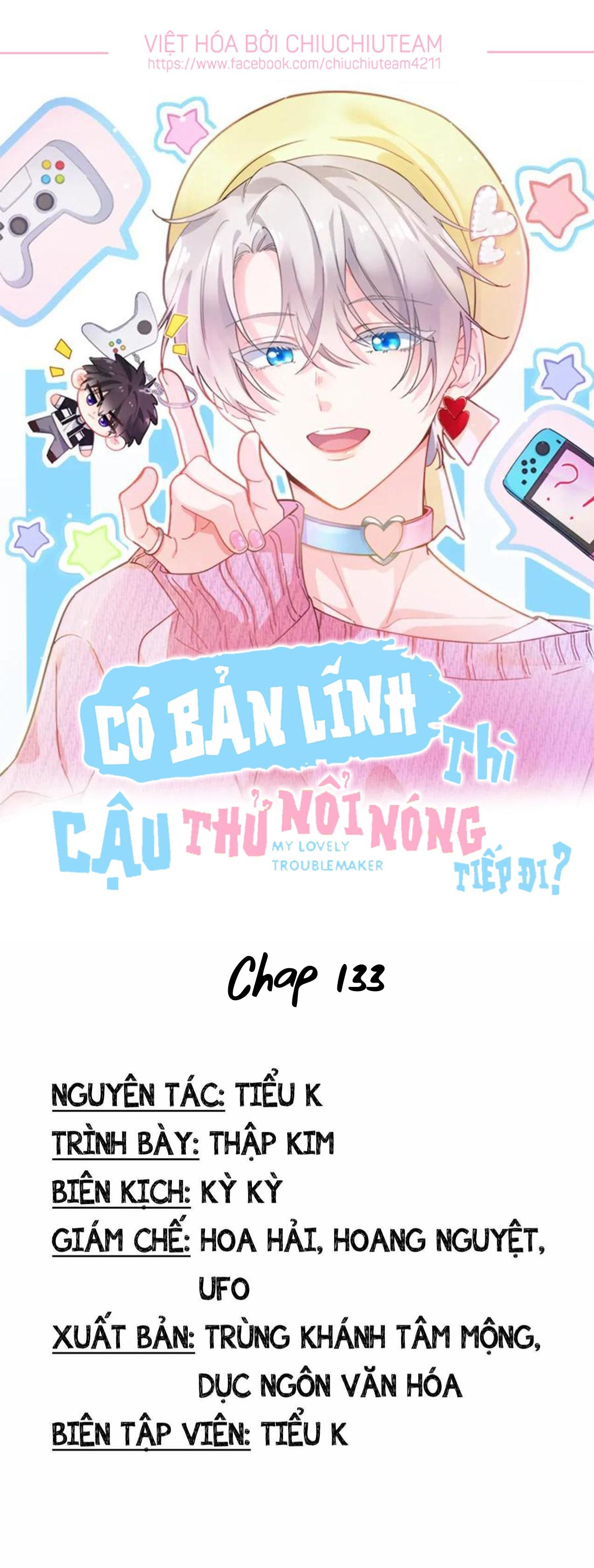 Có Bản Lĩnh Thì Cậu Thử Nổi Nóng Tiếp Đi? Chapter 144 PHẦN 2 - Next Chapter 145 PHẦN 2