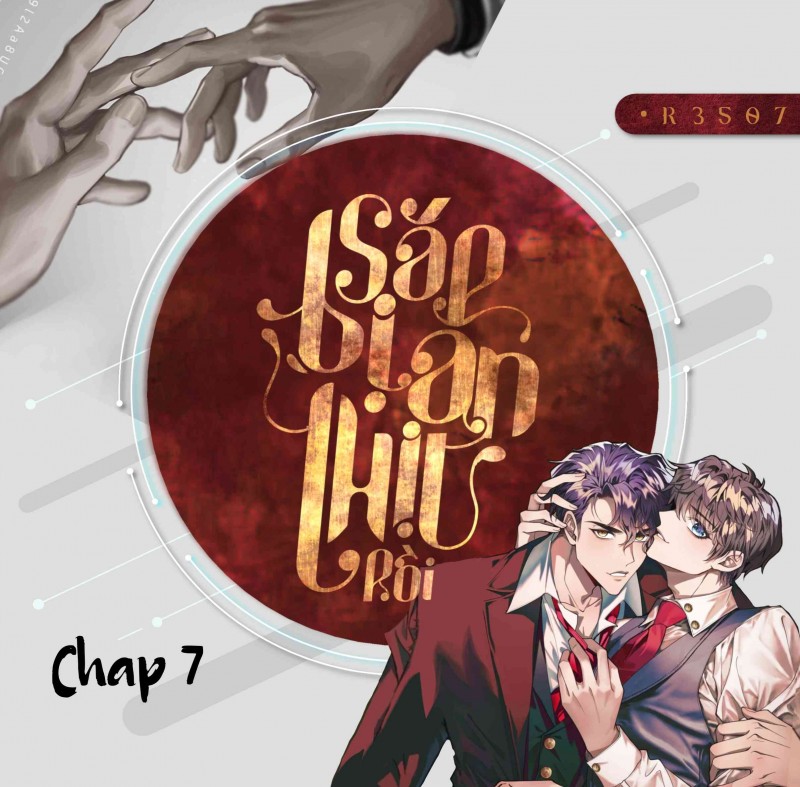 Sắp bị ăn thịt rồi! Chapter 7 - Next Chapter 8