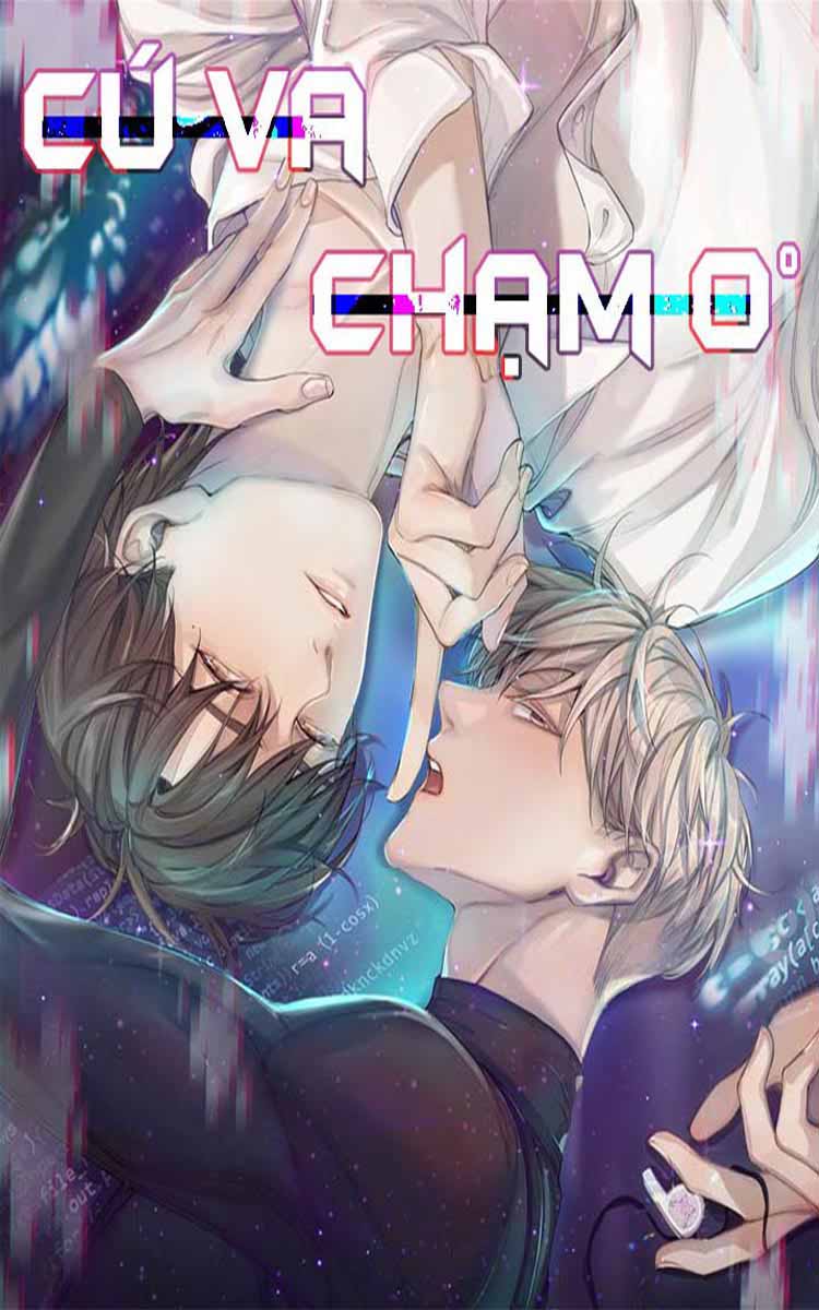 Cú Va Chạm 0 Độ Chapter 0 - Next Chapter 1