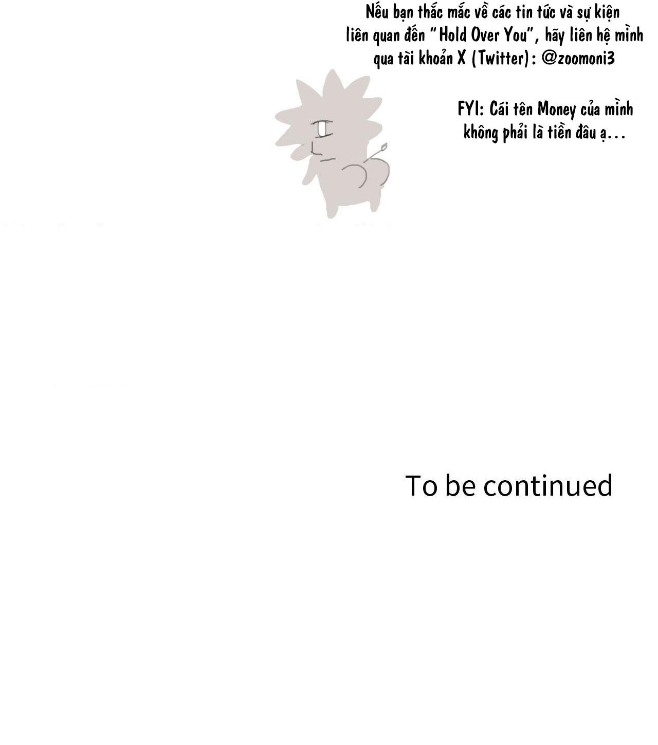 Hold Over You Chapter 25.1 hậu kì ss1 - Next Chapter 26 hậu kì ss1
