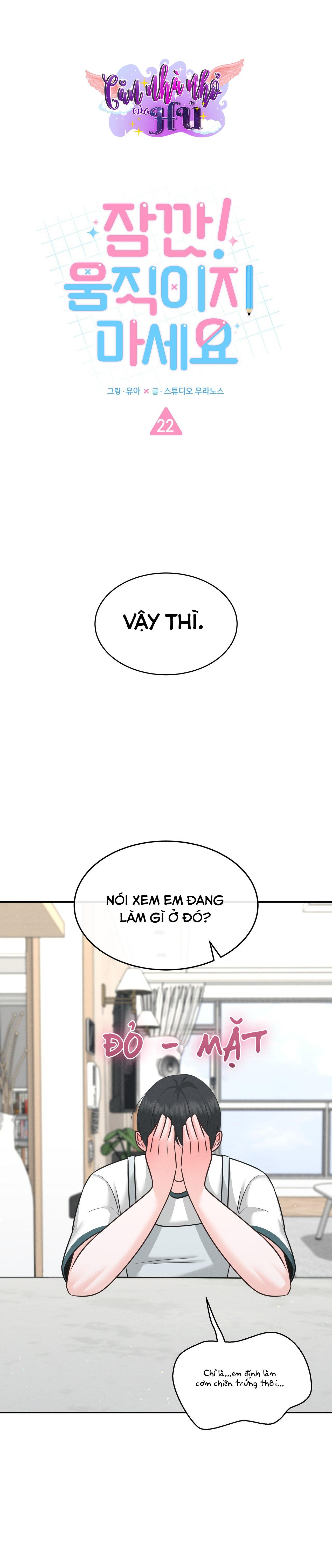 (END) CHỜ CHÚT! ĐỪNG DI CHUYỂN Chapter 22 - Trang 2