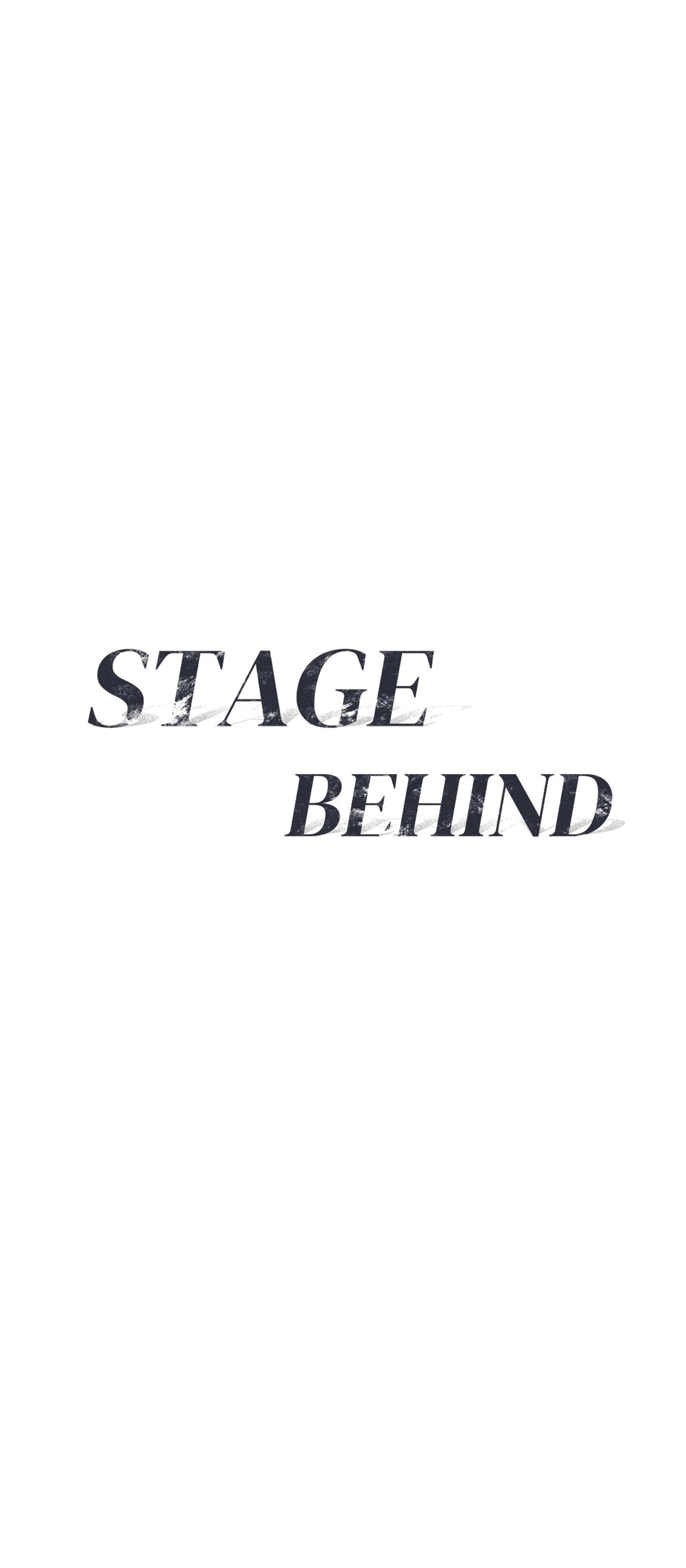 STAGE BEHIND Chapter 4 - Next Chapter 5