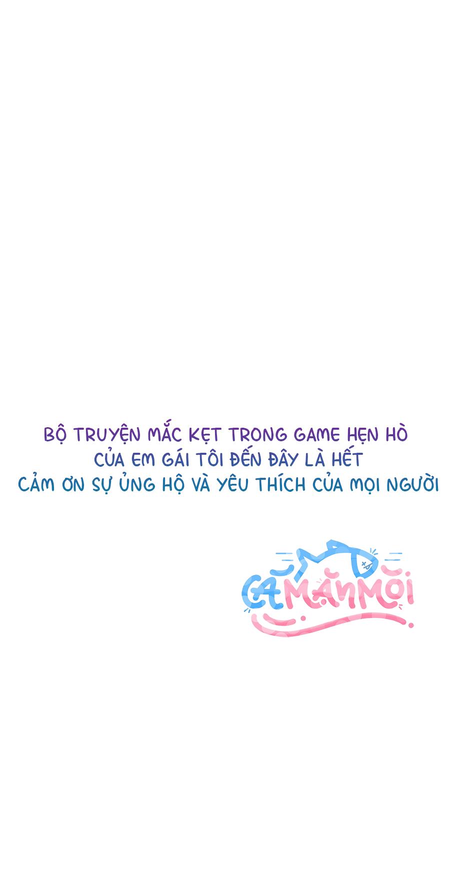 Mắc Kẹt Trong Game Hẹn Hò Của Em Gái Tôi Chapter 84 END - Next Chapter 85 Tâm sự