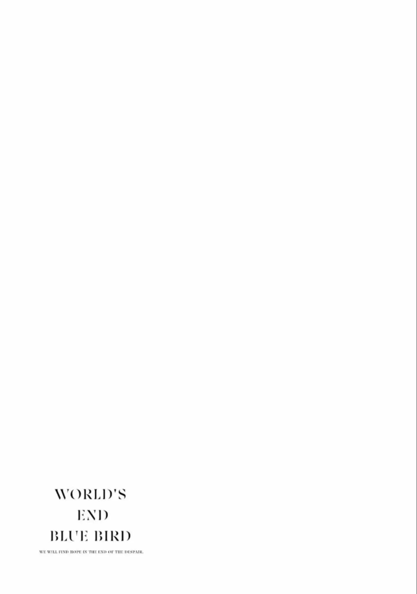 World's End Bluebird Chapter 10 Chap 10 - Next Chapter 11 Chap 11