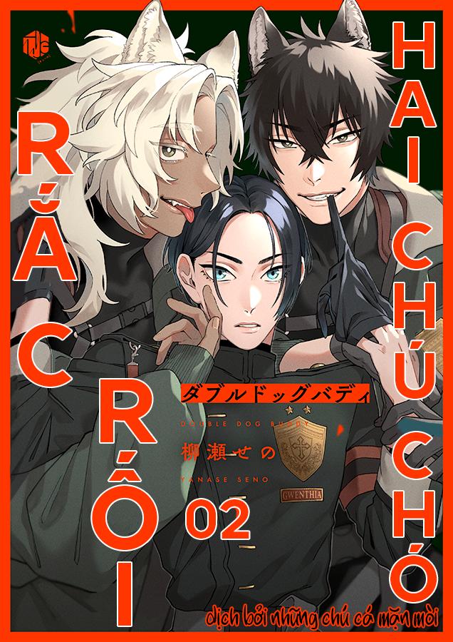 Hai Chú Chó Rắc Rối Chapter 2 - Trang 2