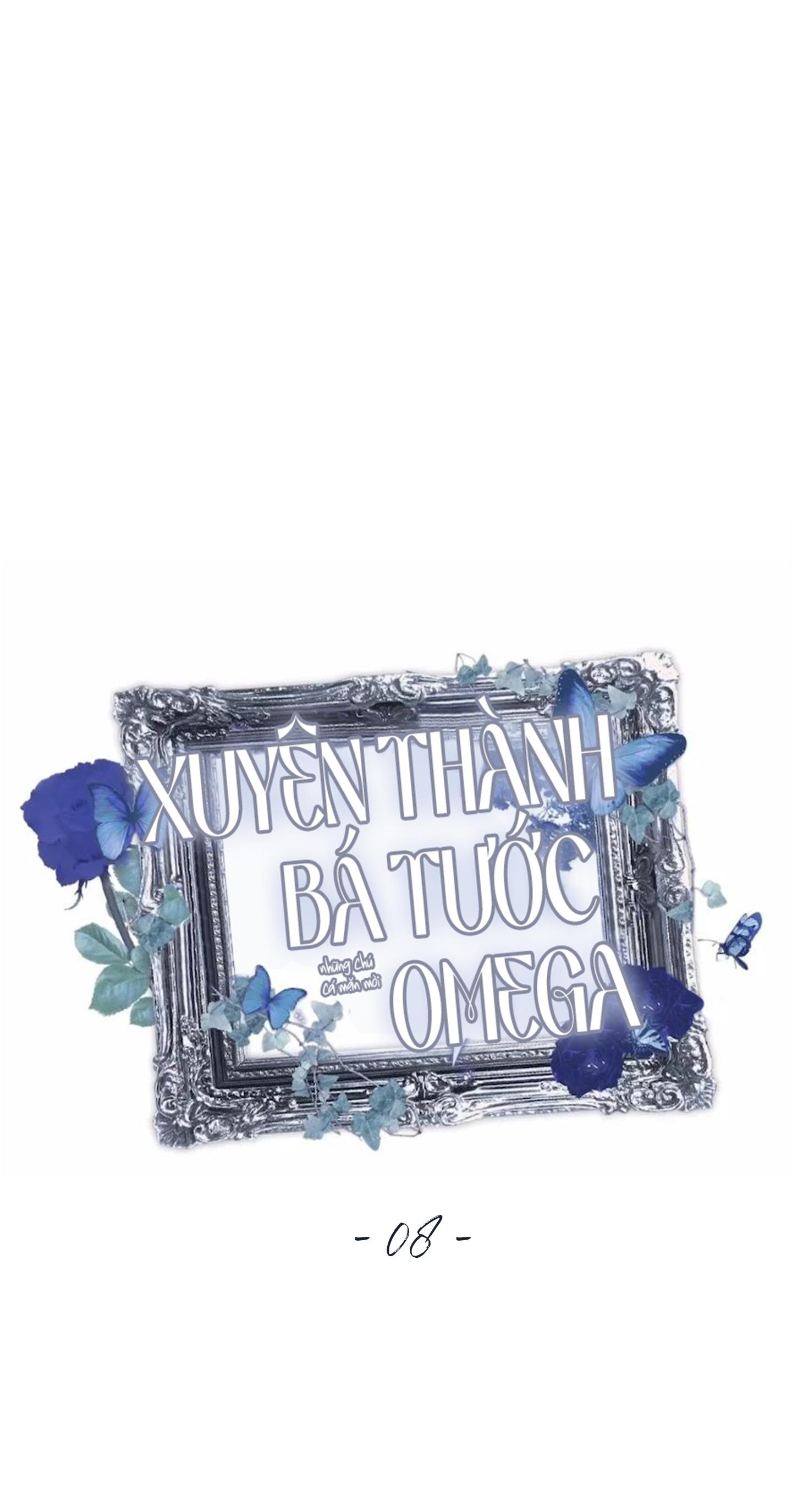 Xuyên Thành Bá Tước Omega Chapter 8 - Next 