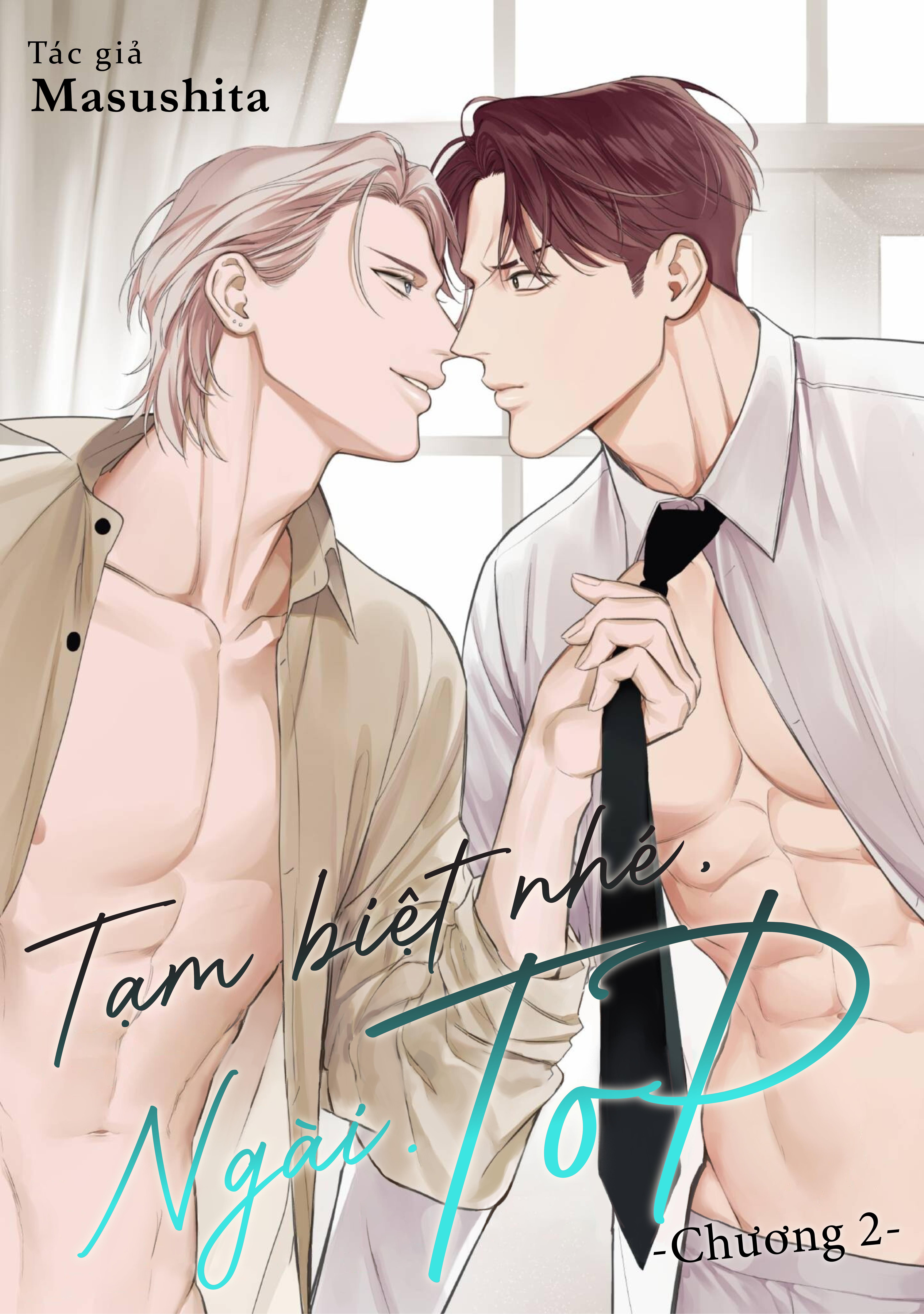 Tạm Biệt Nhé, Ngài Top Chapter 2 - Next 