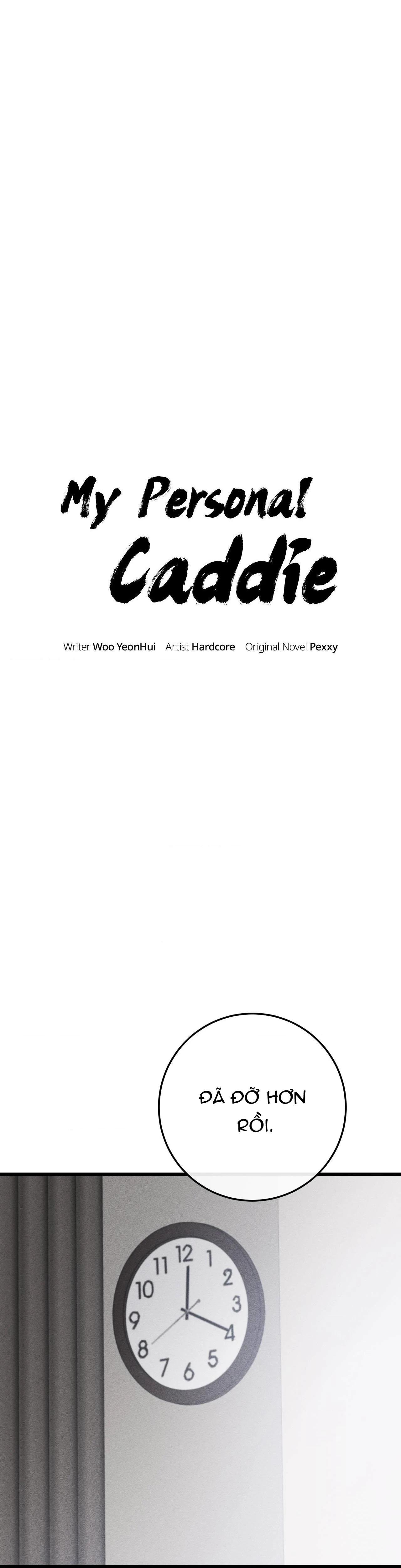 Caddie của riêng tôi Chapter 8 - Next Chapter 9