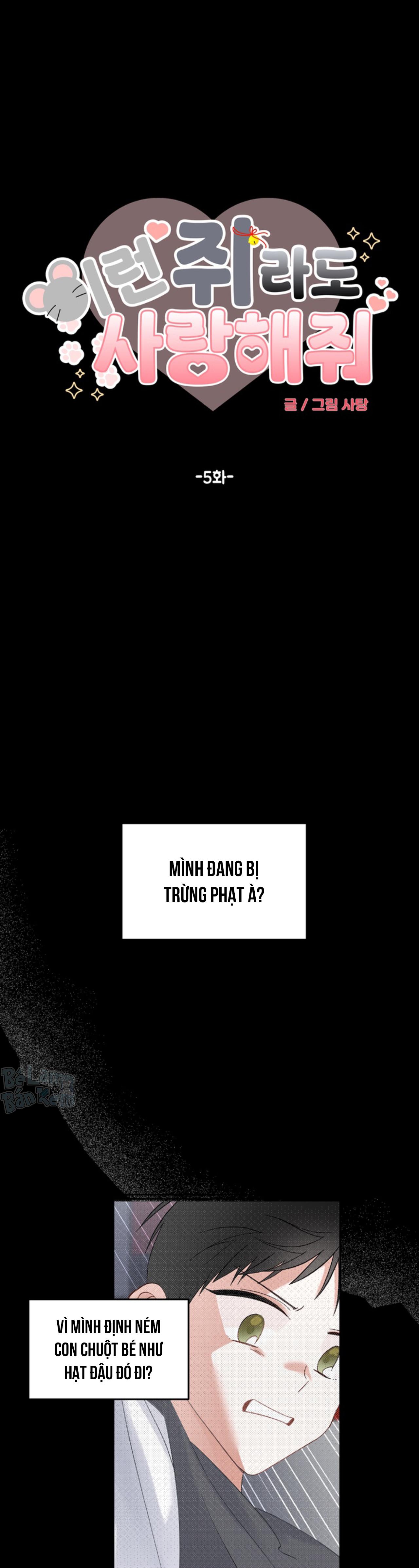 XIN HÃY YÊU THƯƠNG DÙ TÔI LÀ CHUỘT Chapter 5 - Trang 2