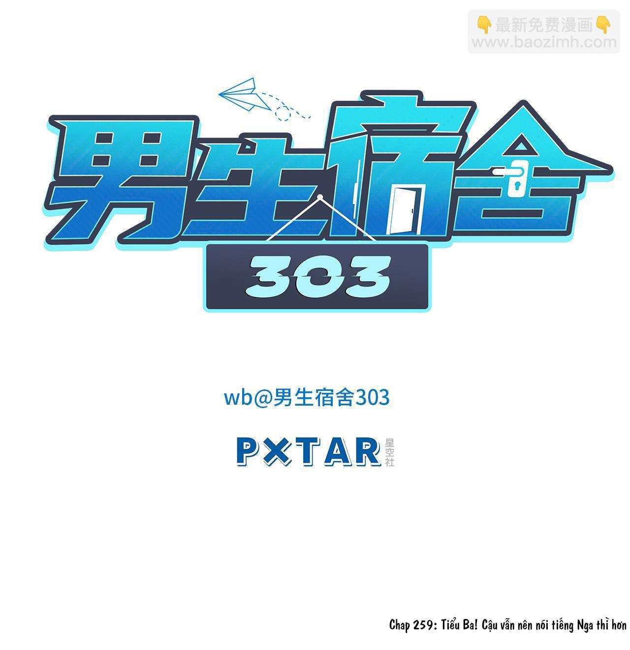 Ký túc xá nam phòng 303 Chapter 259 - Next Chapter 260