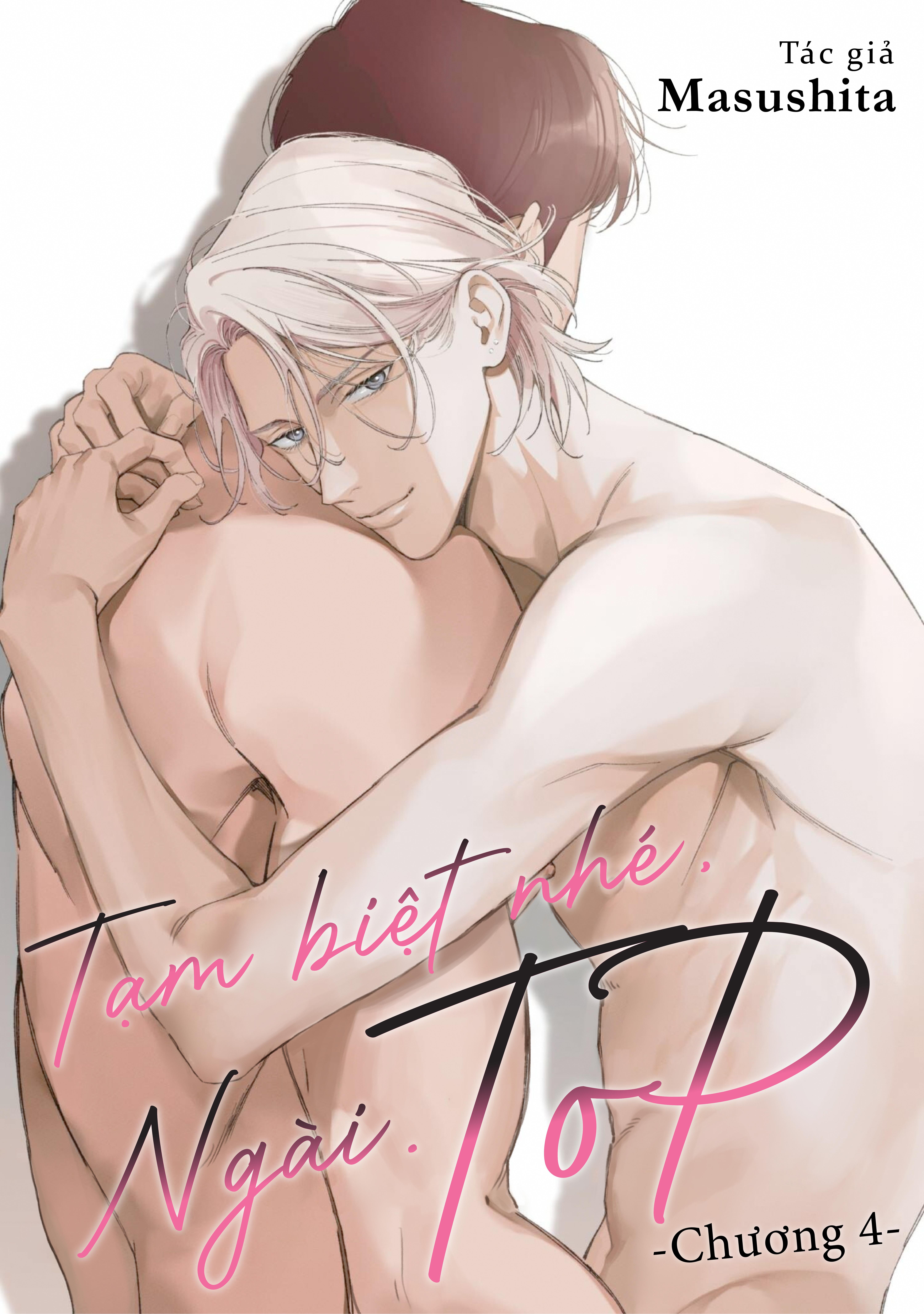 Tạm Biệt Nhé, Ngài Top Chapter 4 - Next 