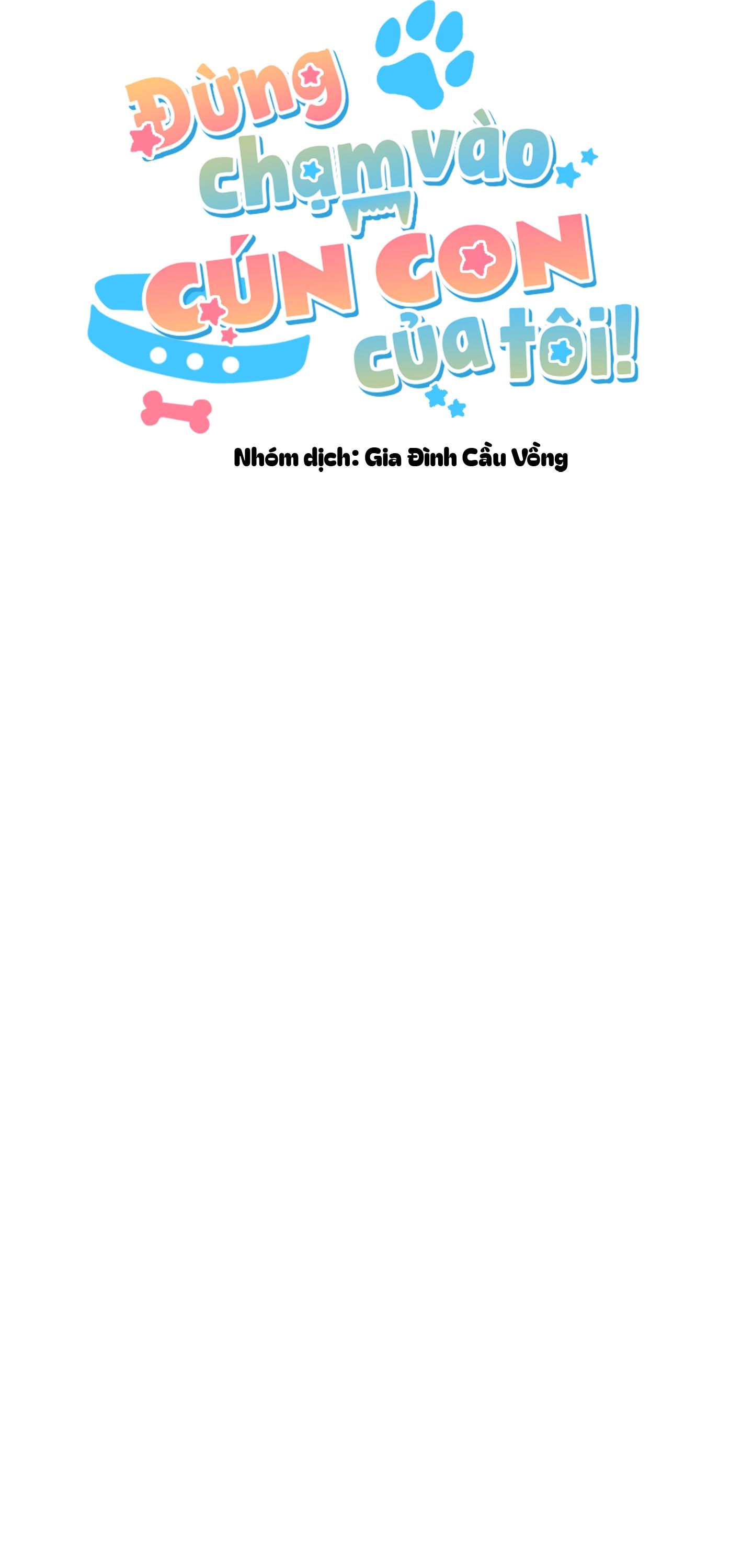 ĐỪNG CHẠM VÀO CÚN CON CỦA TÔI Chapter 44 END - Trang 2