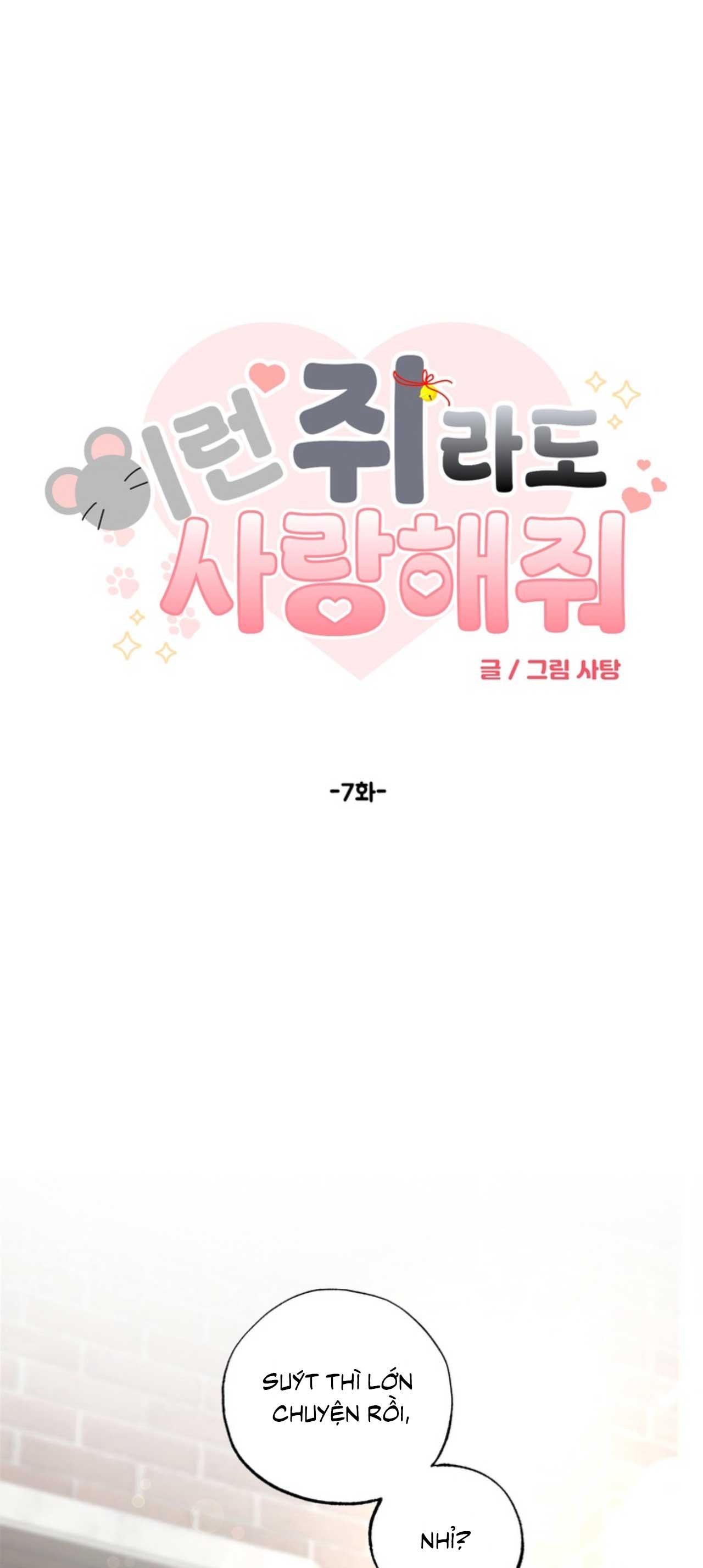 XIN HÃY YÊU THƯƠNG DÙ TÔI LÀ CHUỘT Chapter 7 - Trang 2
