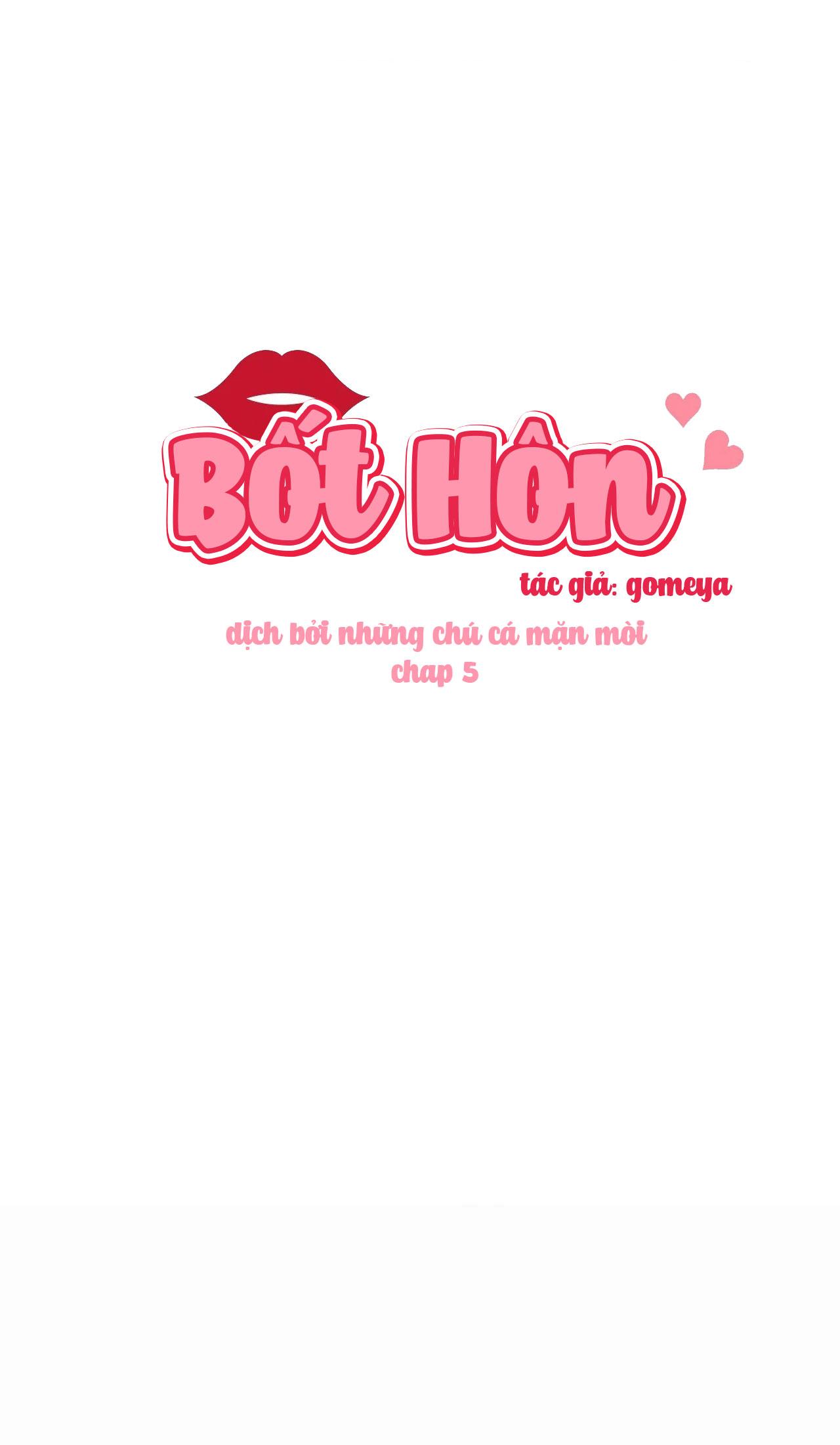 Bốt Hôn Chapter 5 - Next 