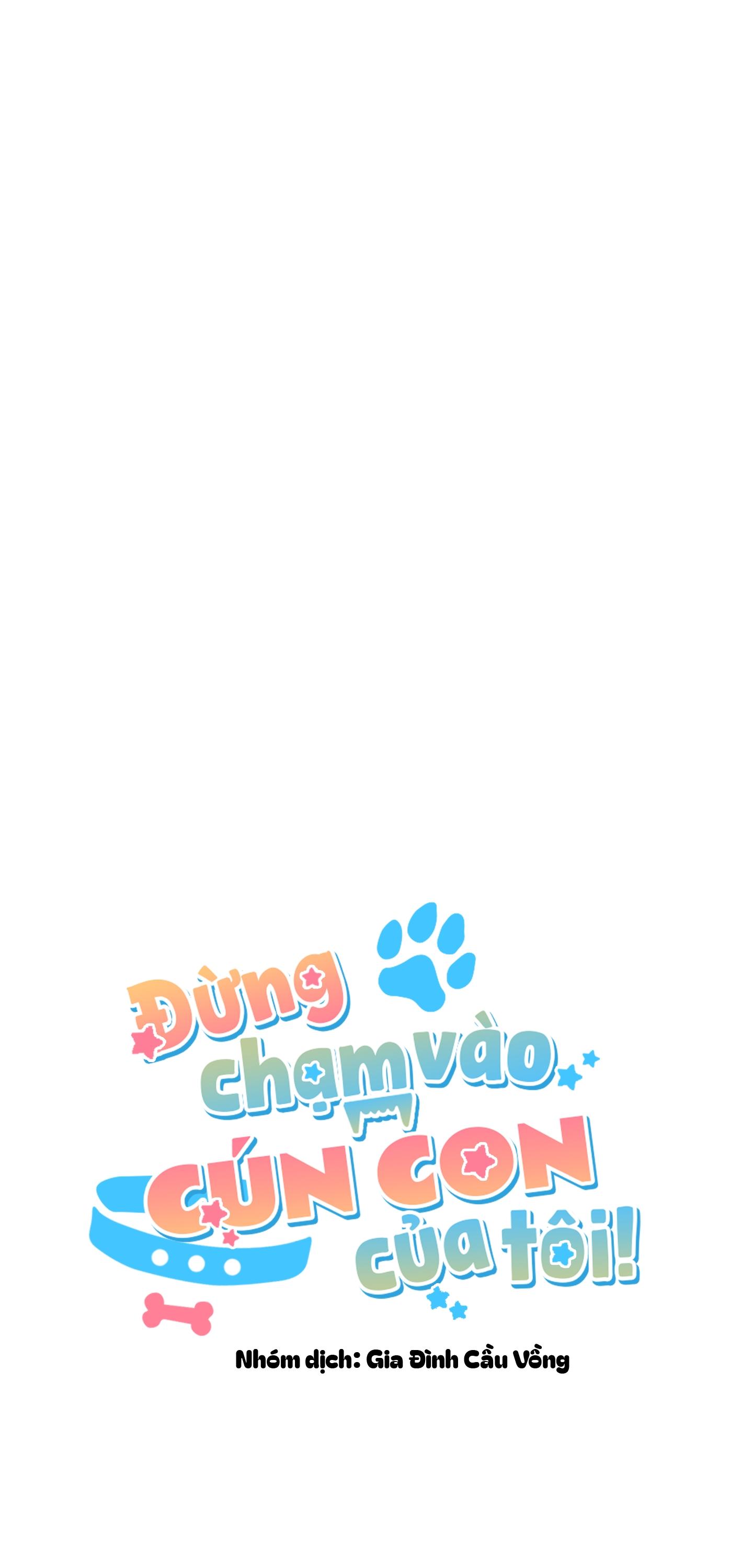 ĐỪNG CHẠM VÀO CÚN CON CỦA TÔI Chapter 52 NT 8 - Next 