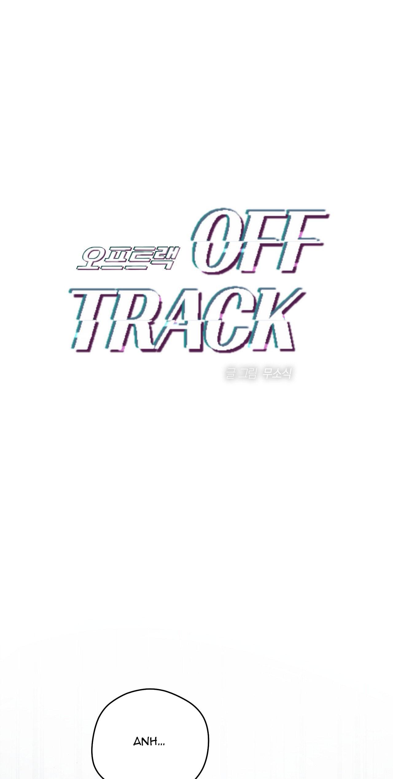 OFF TRACK Chapter 42 - Next 