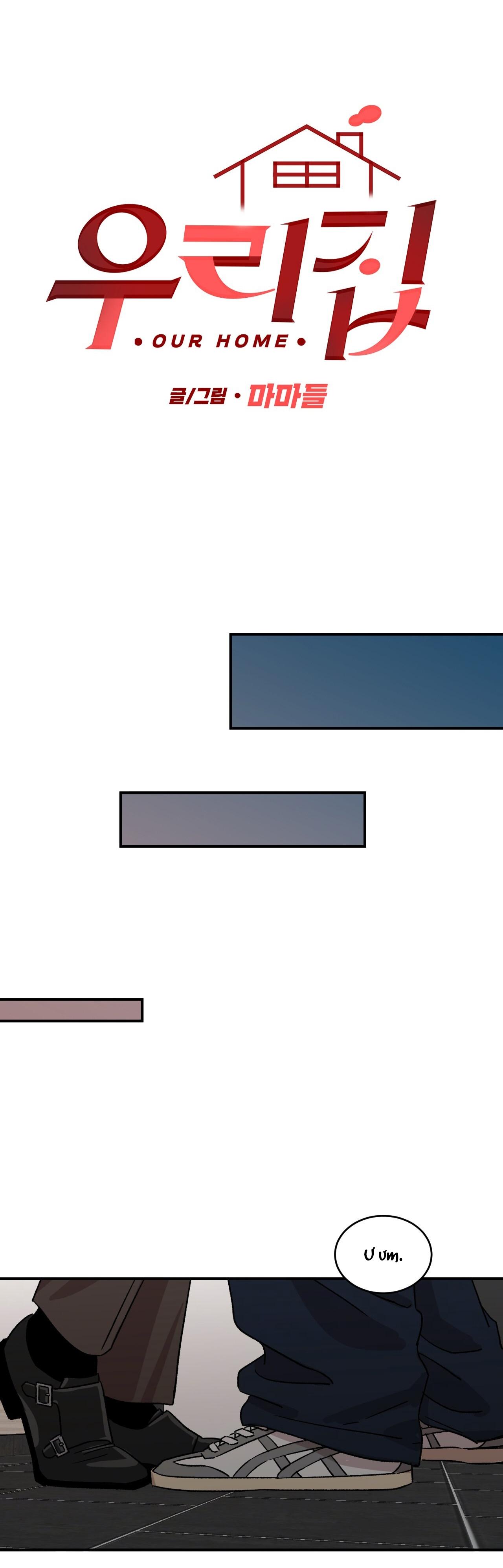 Nhà của chúng ta Chapter 45 - Next Chapter 46