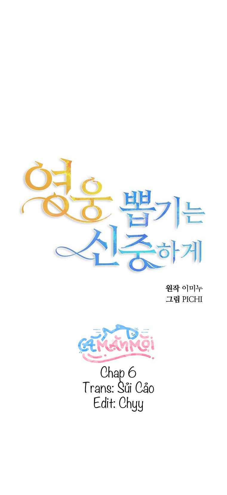 Hãy Lựa Chọn Anh Hùng Của Bạn Thật Cẩn Thận Chapter 6 - Next 