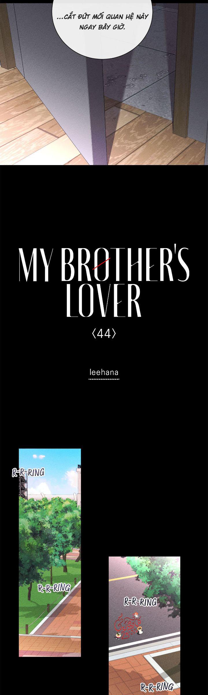 Người Yêu Của Anh Trai Tôi Chapter 44 - Next Chapter 45