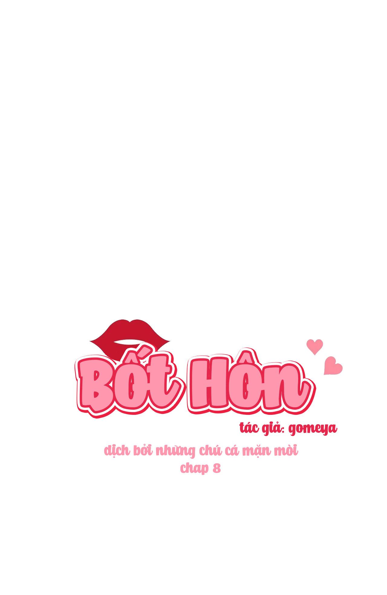 Bốt Hôn Chapter 8 - Trang 2