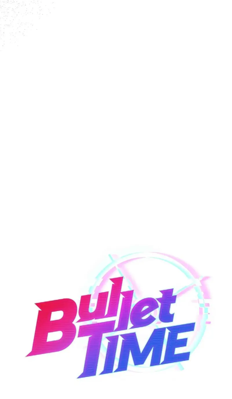 BULLET TIME Chapter 20 - Next 