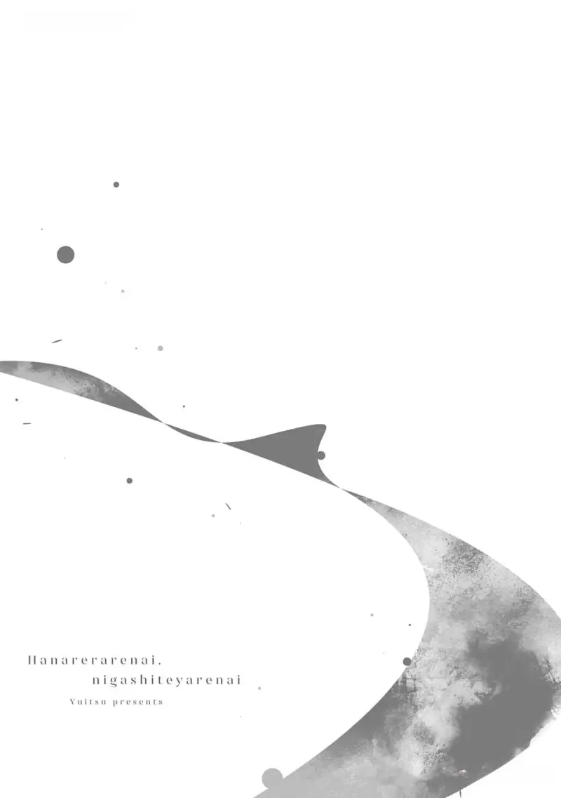 Không Thể Rời Xa, Cũng Không Thể Đánh Mất Chapter 5 - Next Chapter 5.5 H - End