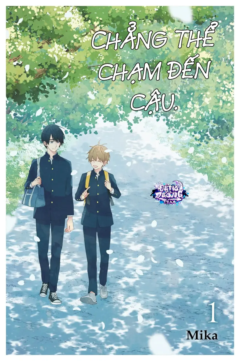 CHẲNG THỂ CHẠM VÀO CẬU Chapter 1 - Trang 2