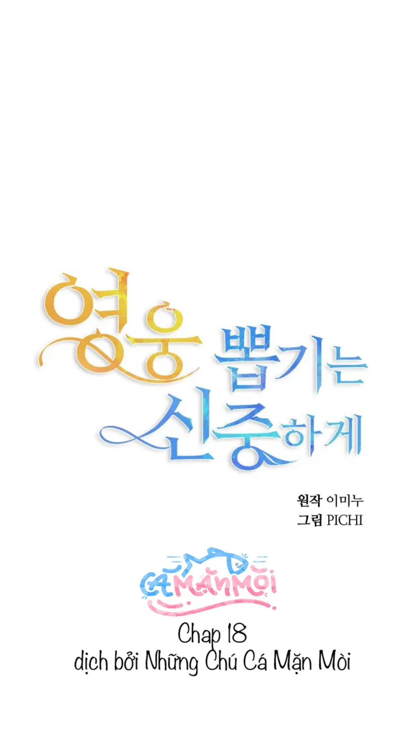 Hãy Lựa Chọn Anh Hùng Của Bạn Thật Cẩn Thận Chapter 18 - Next 