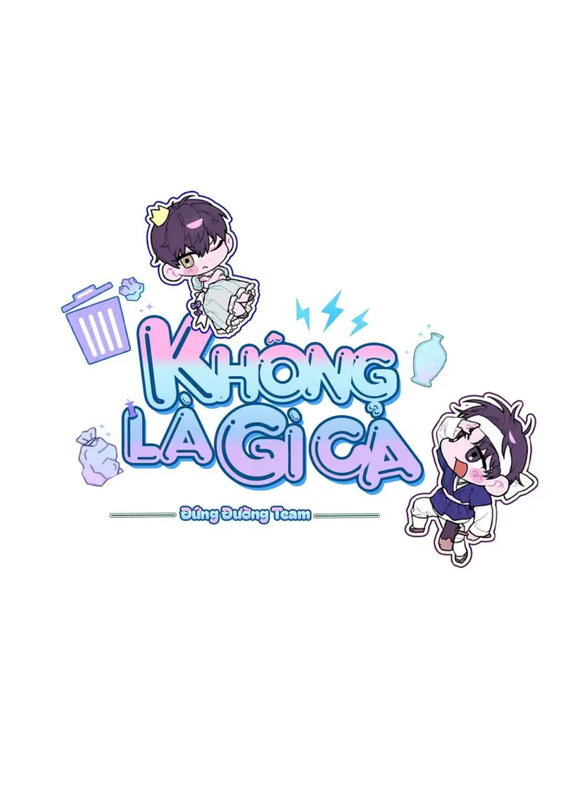 KHÔNG LÀ GÌ CẢ... Chapter 2 - Trang 2