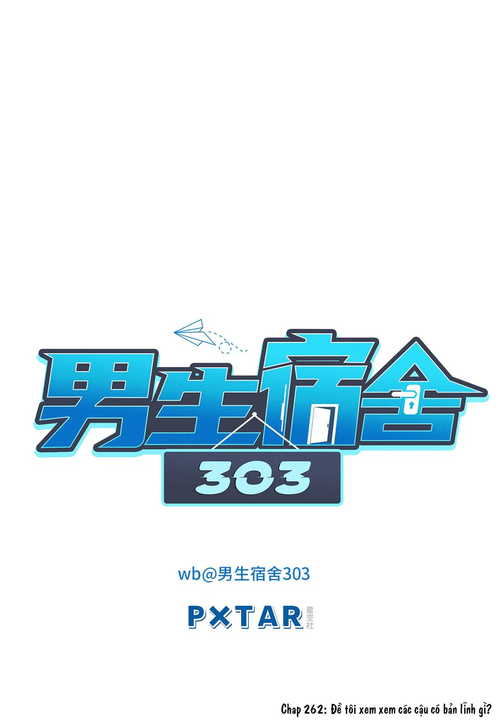 Ký túc xá nam phòng 303 Chapter 262 - Next 
