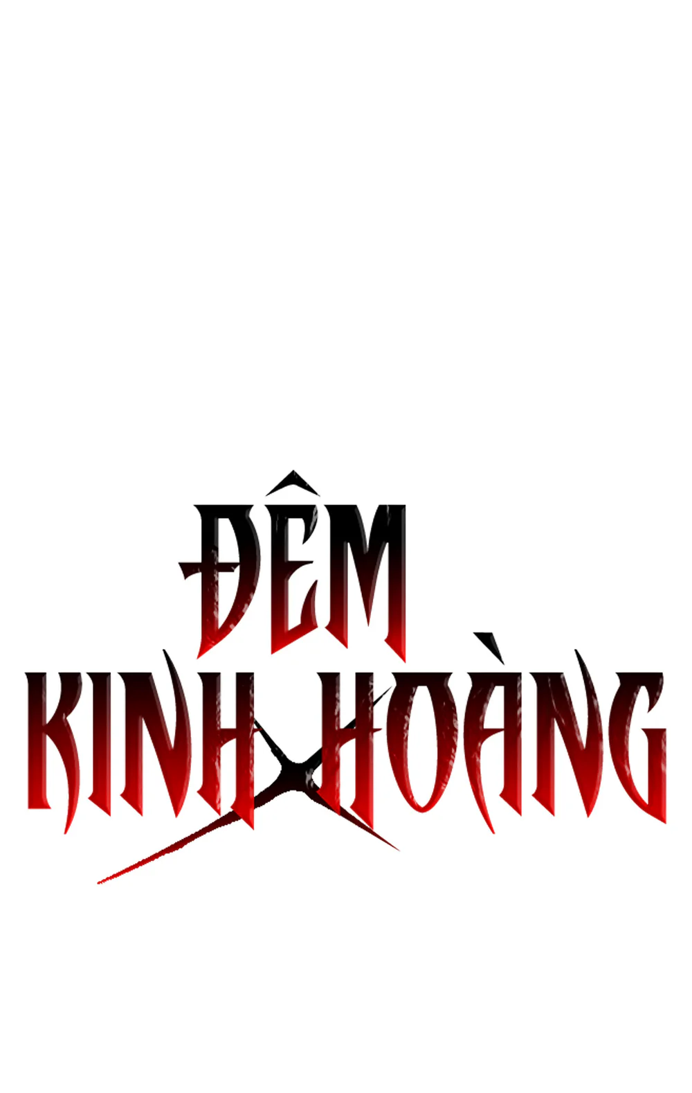 ĐÊM KINH HOÀNG Chapter 61 - Next 