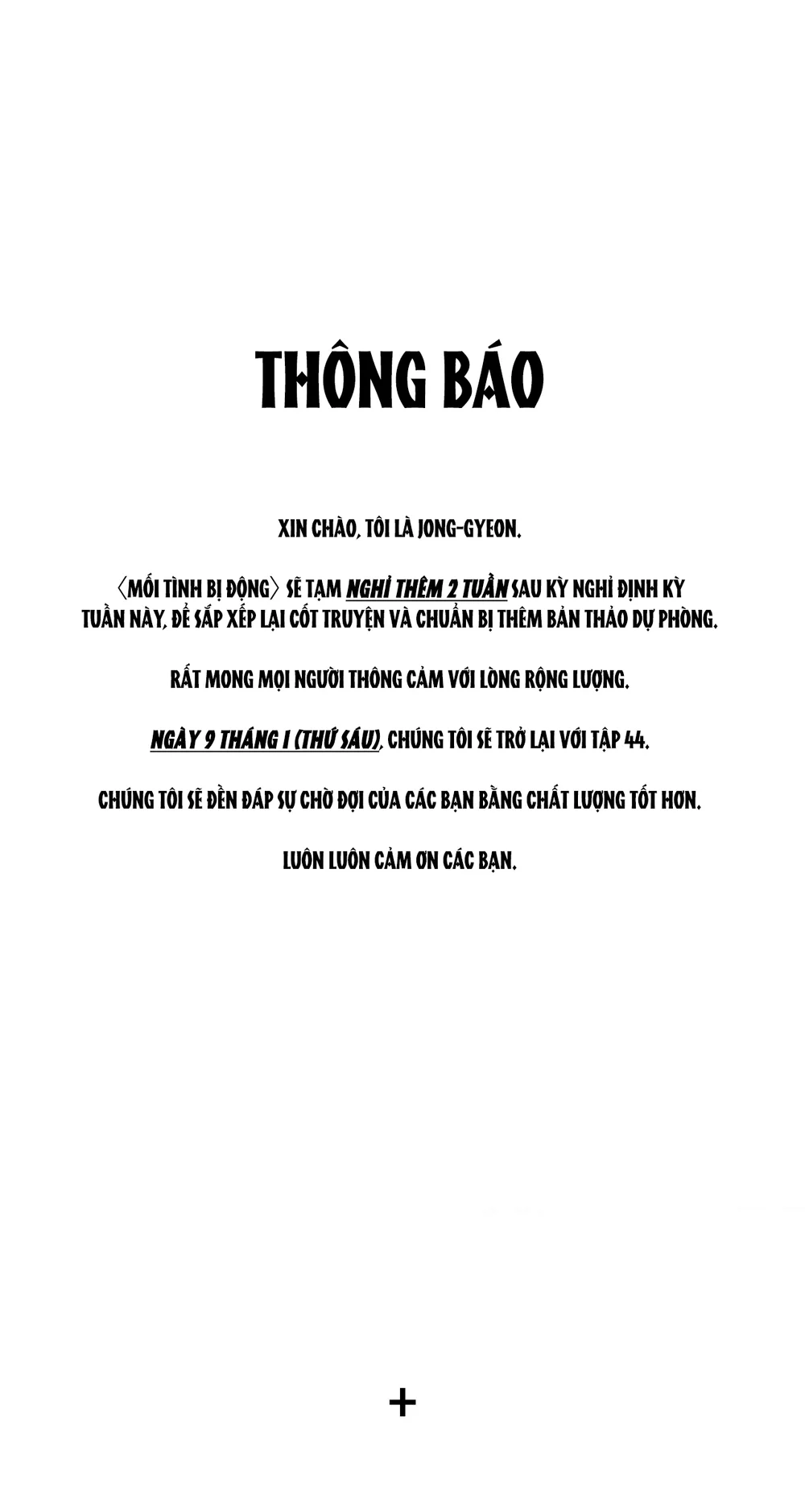 MỐI TÌNH BỊ ĐỘNG Chapter 43.1 THÔNG BÁO HOÃN - Next Chapter 46