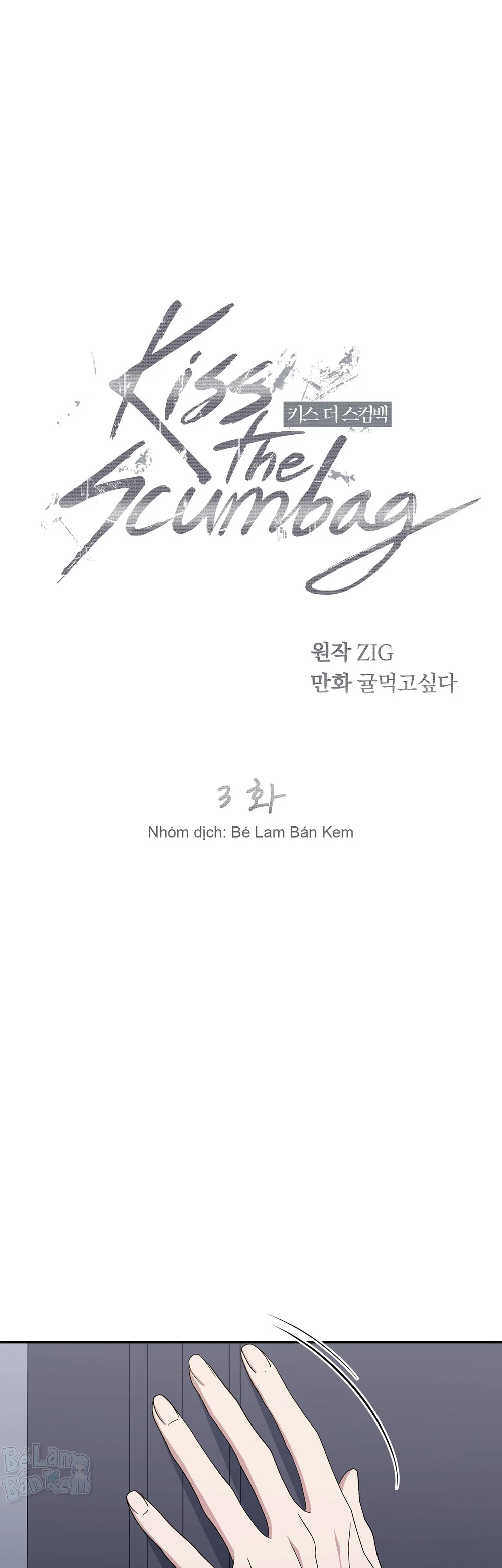 KISS THE SCUMBAG Chapter 3 - Next Chapter 4