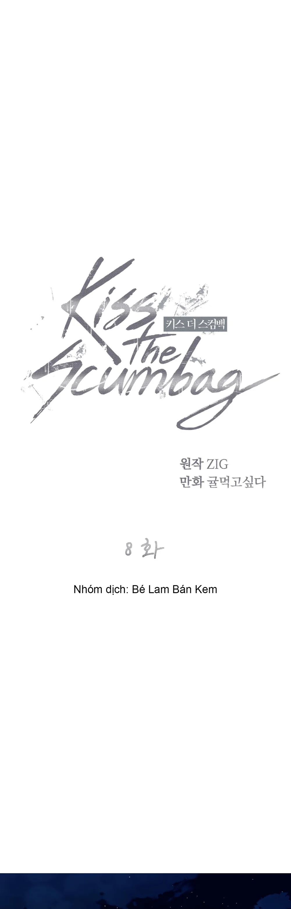 KISS THE SCUMBAG Chapter 8 - Next Chapter 9