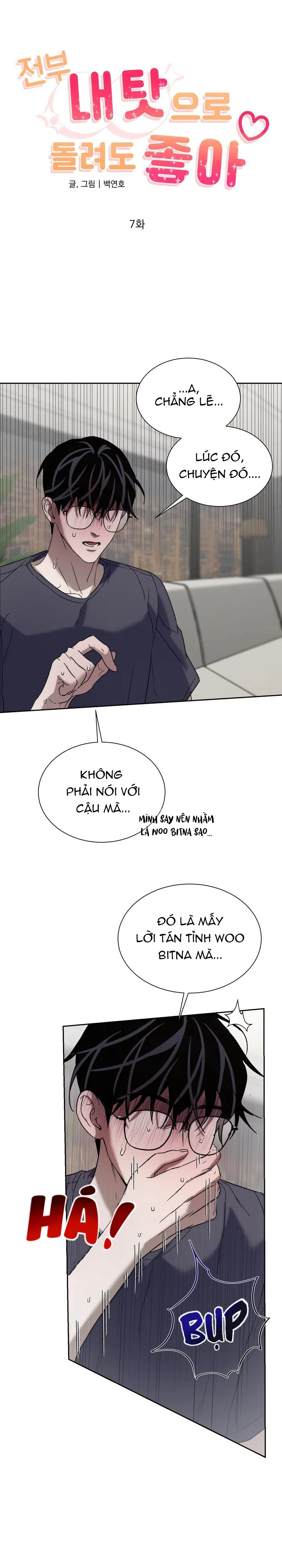 Cứ Đổ Lỗi Cho Tôi Cũng Được Chapter 7 - Next Chapter 8 End