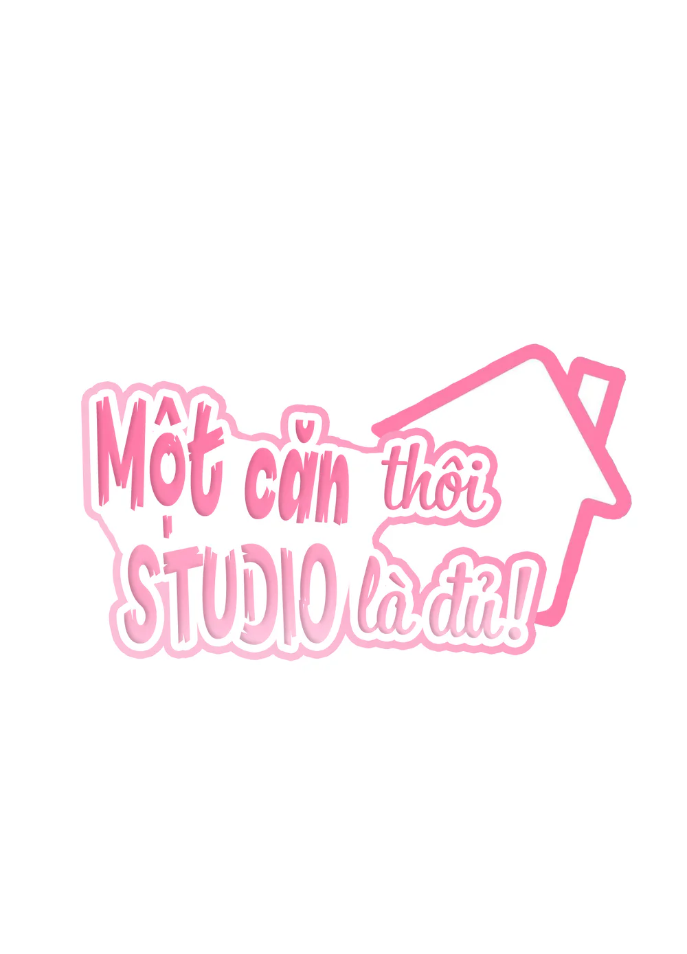 Một Căn Studio Thôi Là Đủ! Chapter 11 NT3 - Next 