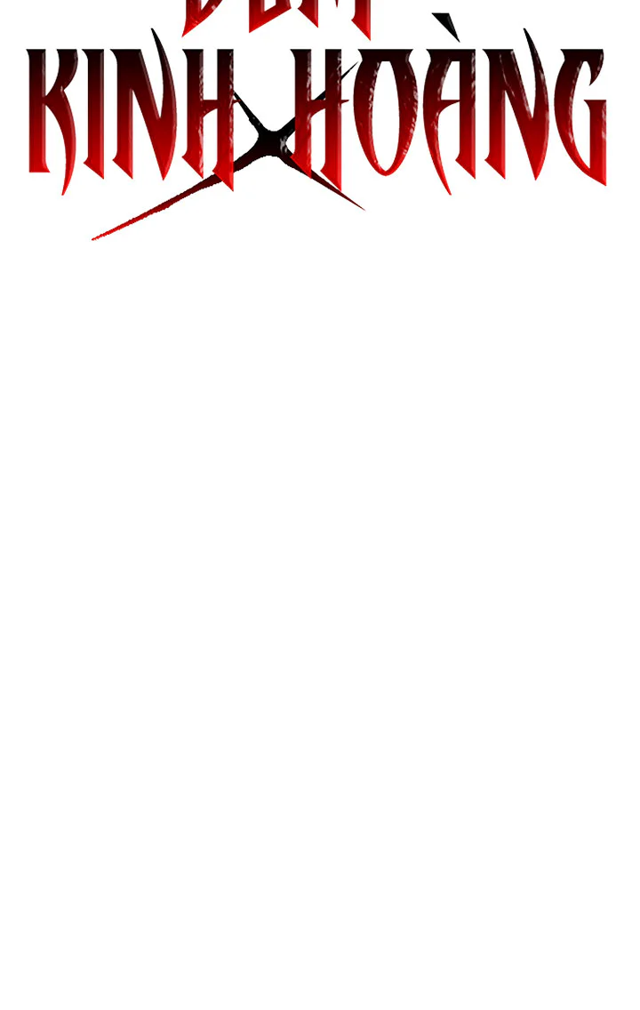 ĐÊM KINH HOÀNG Chapter 68 - Next Chapter 69