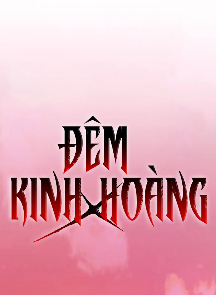 ĐÊM KINH HOÀNG Chapter 69 - Next 