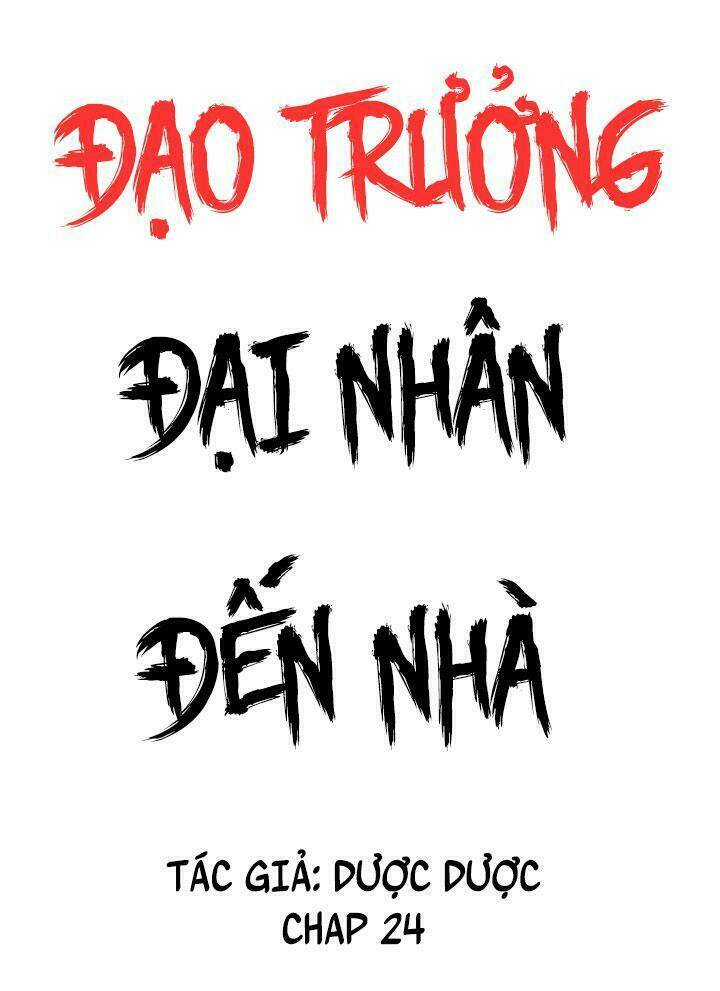 Đạo Trưởng Đại Nhân Đến Nhà Chapter 24 - Next Chapter 25