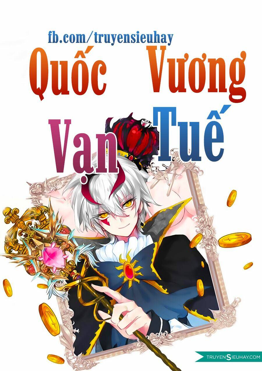 quốc vương vạn tuế chapter 4 - Next chapter 5